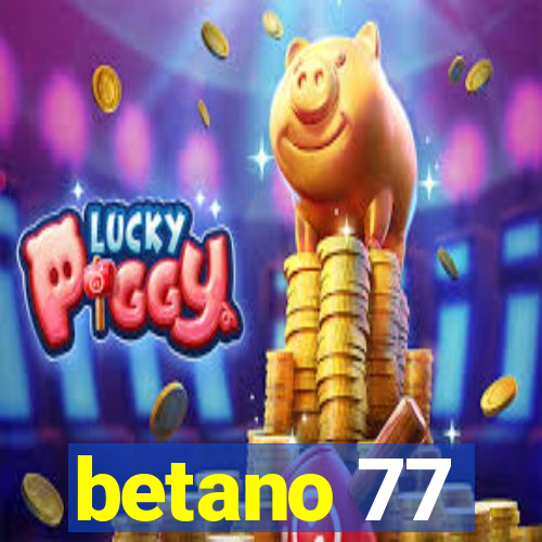 betano 77